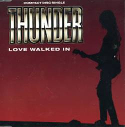 Thunder (UK) : Love Walked in